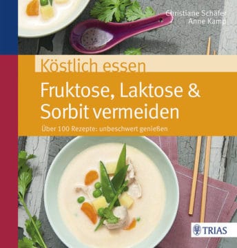 Fruktose, Laktose und Sorbit vermeiden