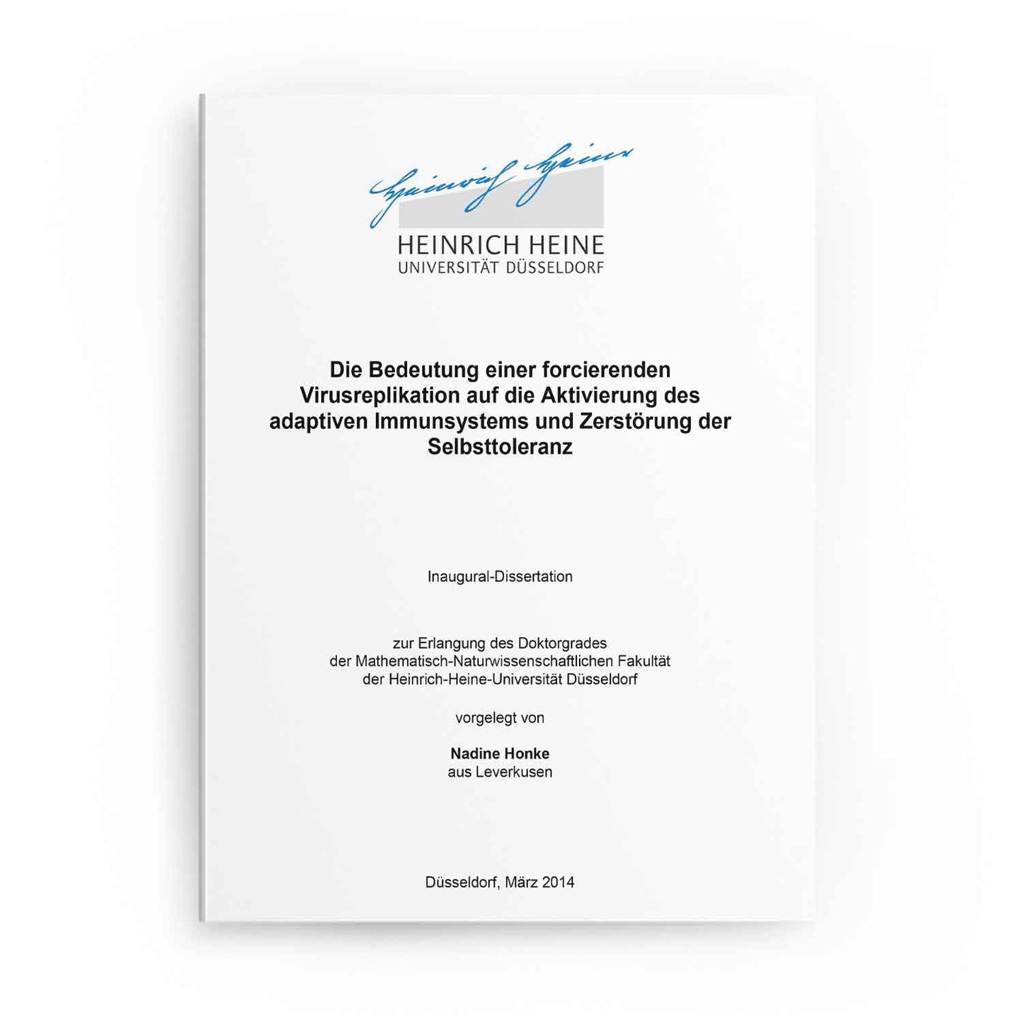 Die Bedeutung einer forcierenden Virusreplikation auf die Aktivierung des adaptiven Immunsystems und Zerstörung der Selbsttoleranz